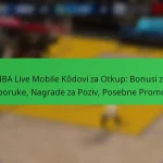 NBA Live Mobile Kôdovi za Otkup: Bonusi za Preporuke, Nagrade za Poziv, Posebne Promocije
