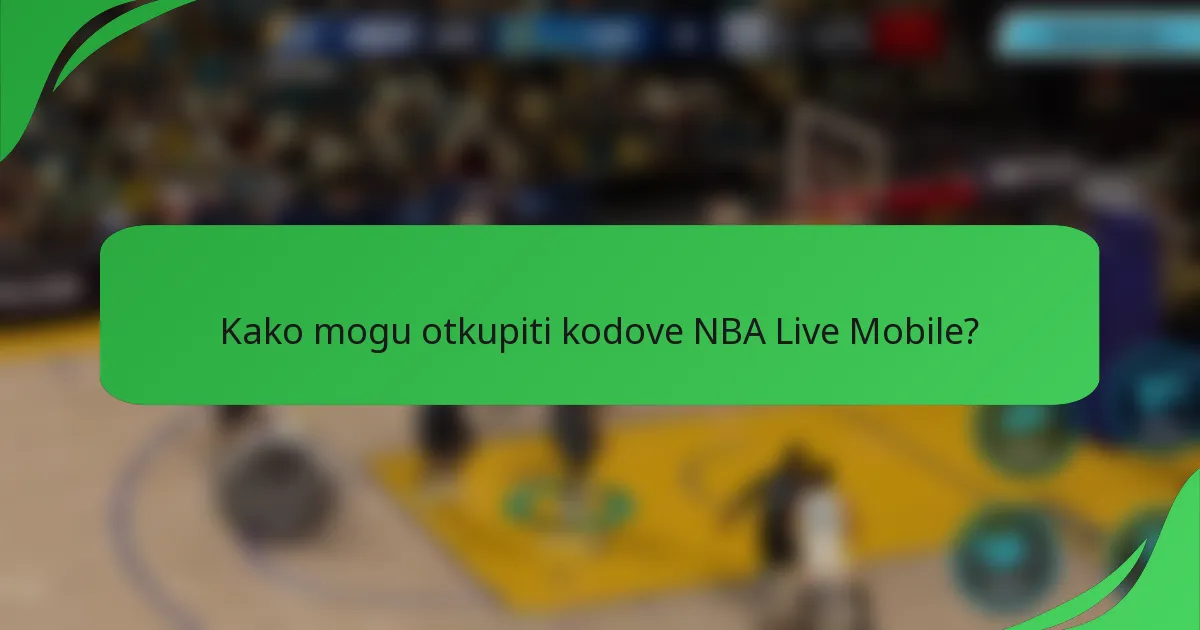 Kako mogu otkupiti kodove NBA Live Mobile?