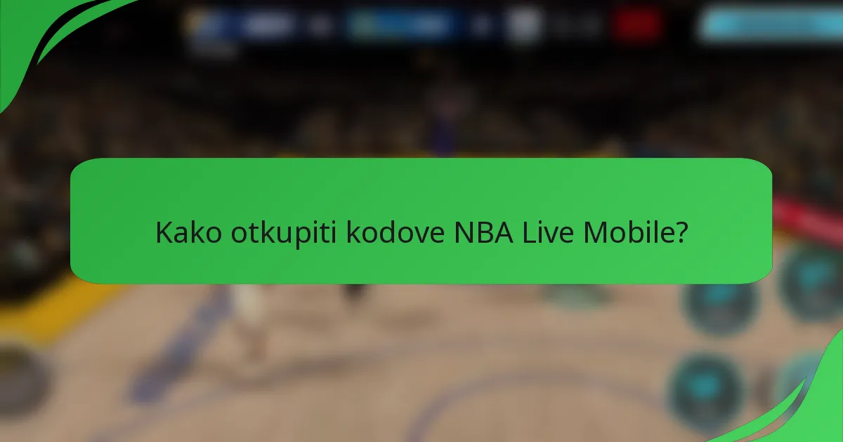 Kako otkupiti kodove NBA Live Mobile?
