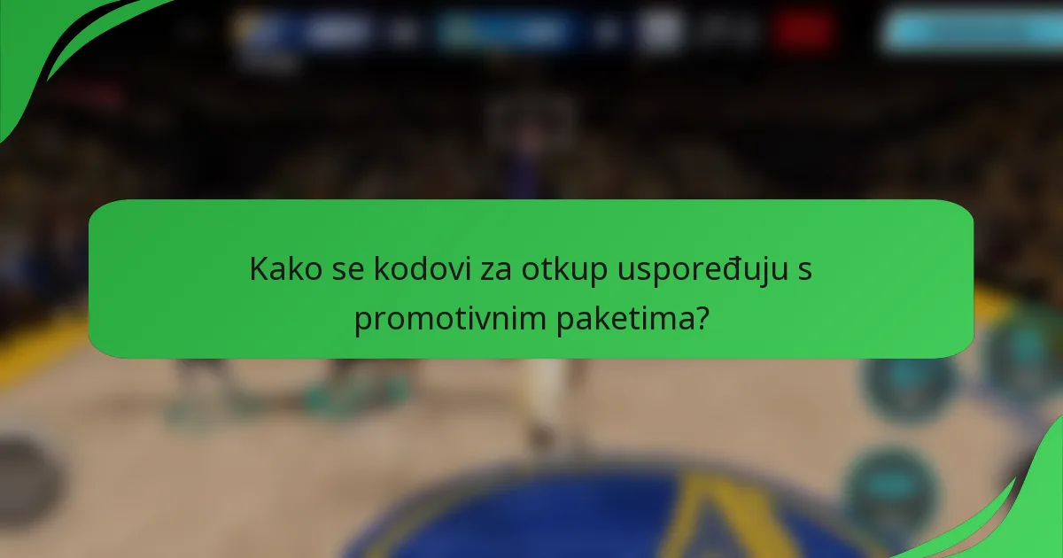 Kako se kodovi za otkup uspoređuju s promotivnim paketima?