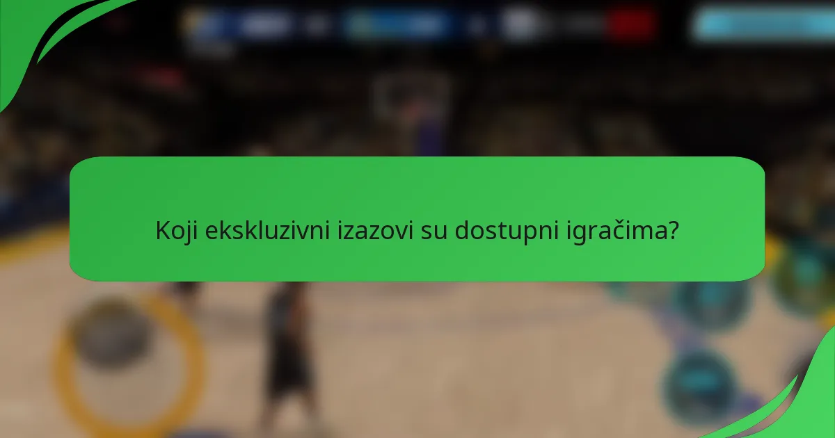 Koji ekskluzivni izazovi su dostupni igračima?